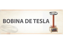 La bobina de Tesla