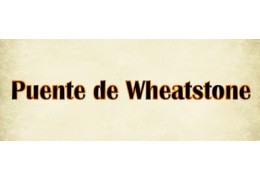 Puente de Wheatstone