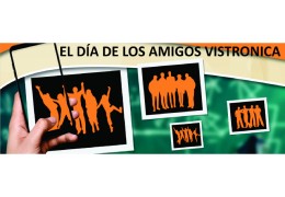 El día de los Amigos Vistrónica