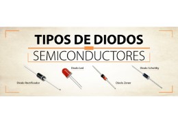 Tipos de diodos semiconductores